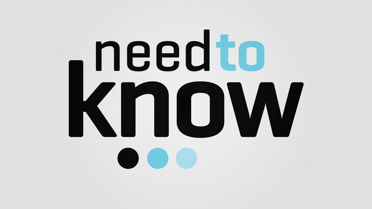 Need To Know