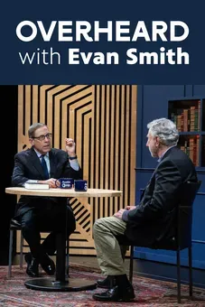 Overheard with Evan Smith