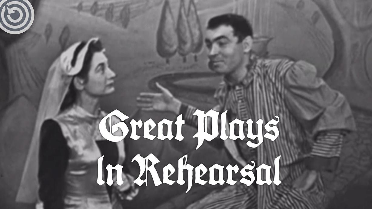 Great Plays in Rehearsal
