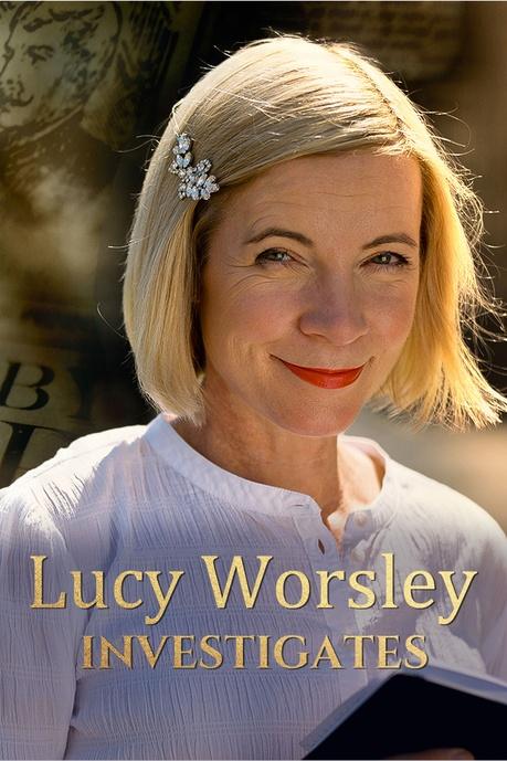 Lucy Worsley Investigates Poster