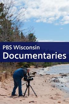 PBS Wisconsin Documentaries