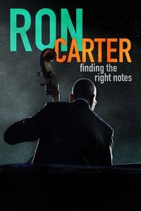 Ron Carter: Finding the Right Notes | Ron Carter: Finding the Right Notes