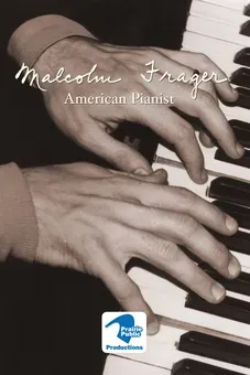 Malcolm Frager: American Pianist