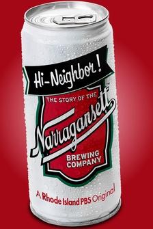 Hi-Neighbor! The Story of the Narragansett Brewing Company