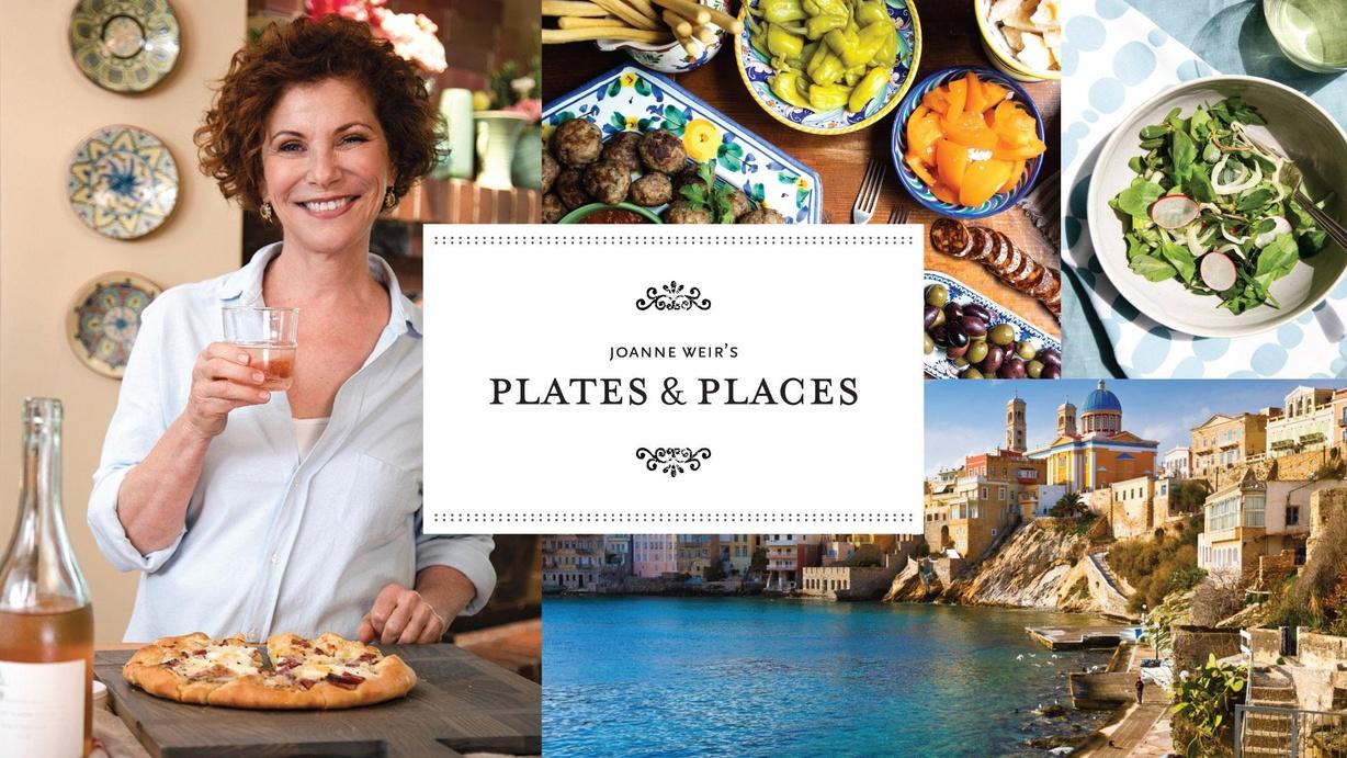 Joanne Weir's Plates & Places