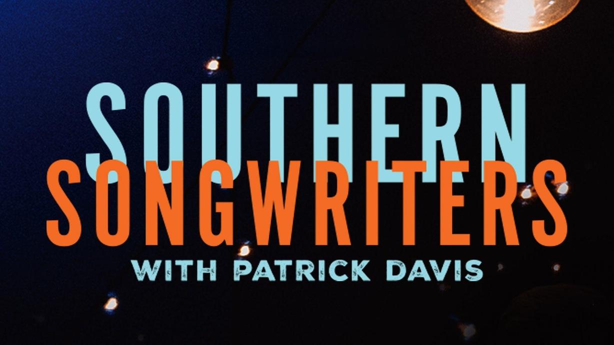 Southern Songwriters with Patrick Davis