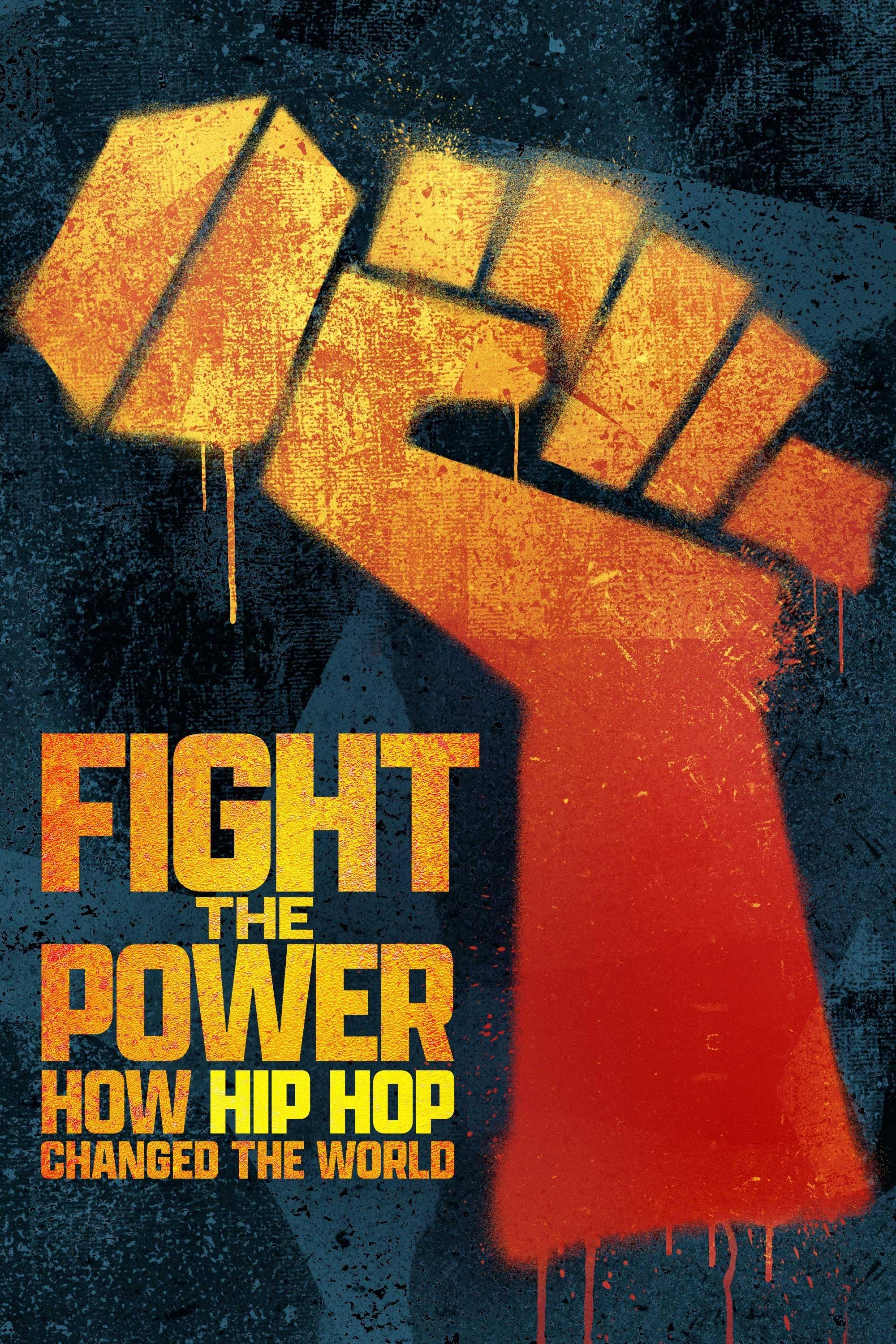 Fight the Power: How Hip Hop Changed the World show's poster