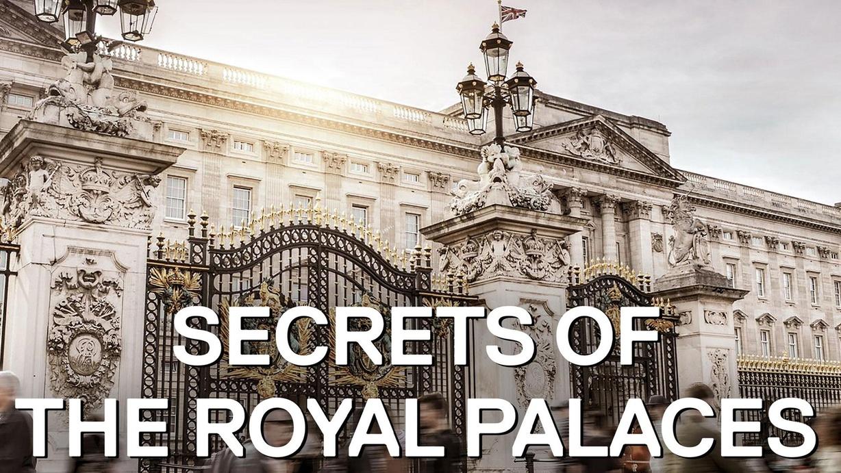 Secrets of the Royal Palaces