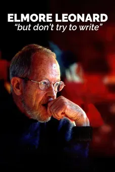 Elmore Leonard: "But don't try to write"