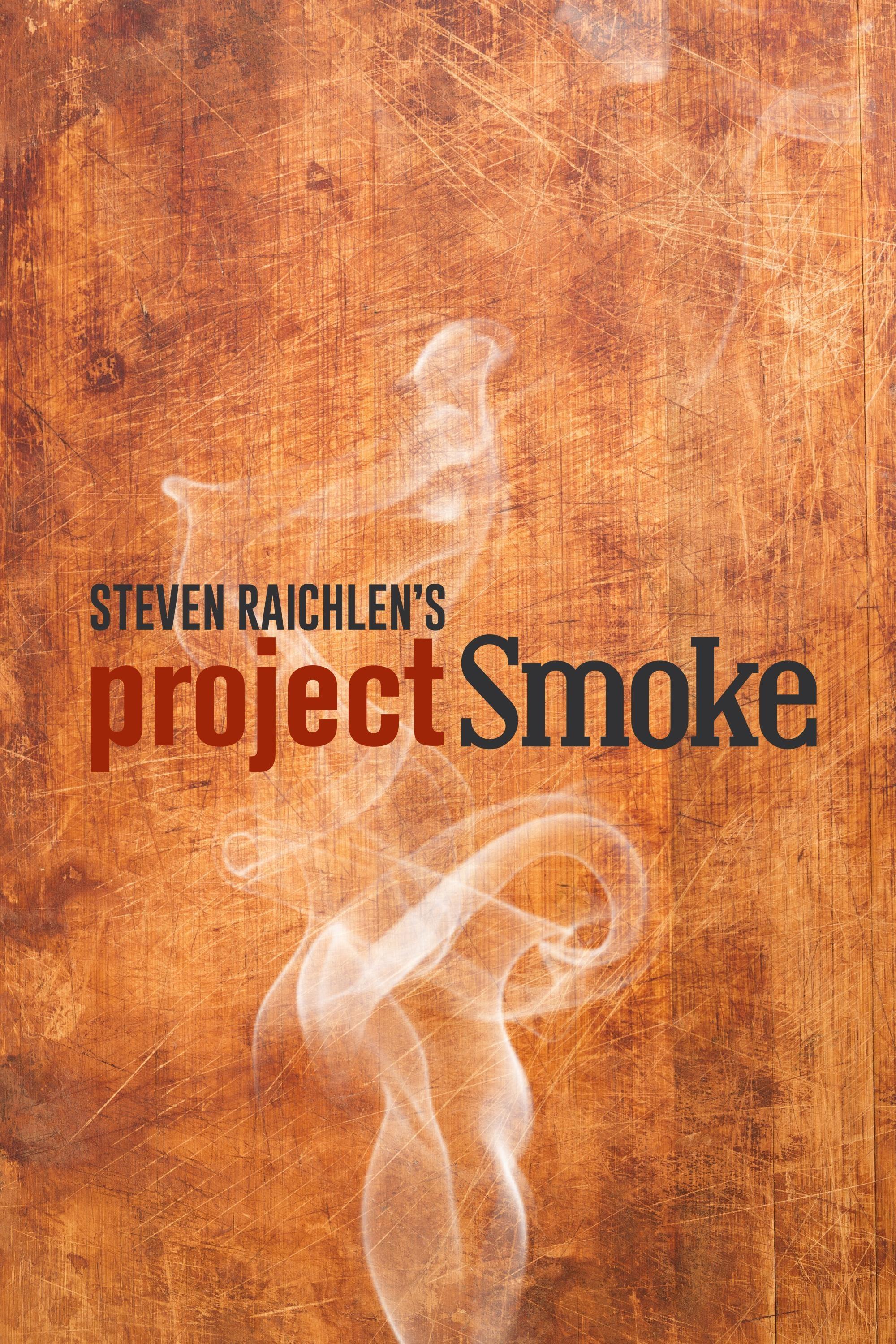 Steven Raichlen's Project Smoke show's poster