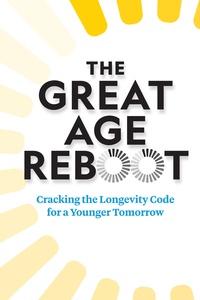 The Great Age Reboot | The Great Age Reboot