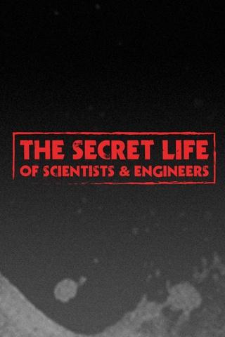 Poster image for Secret Life of Scientists and Engineers