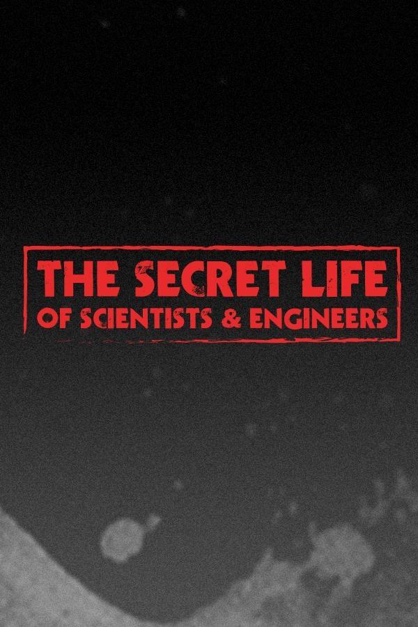 Secret Life of Scientists and Engineers show's poster