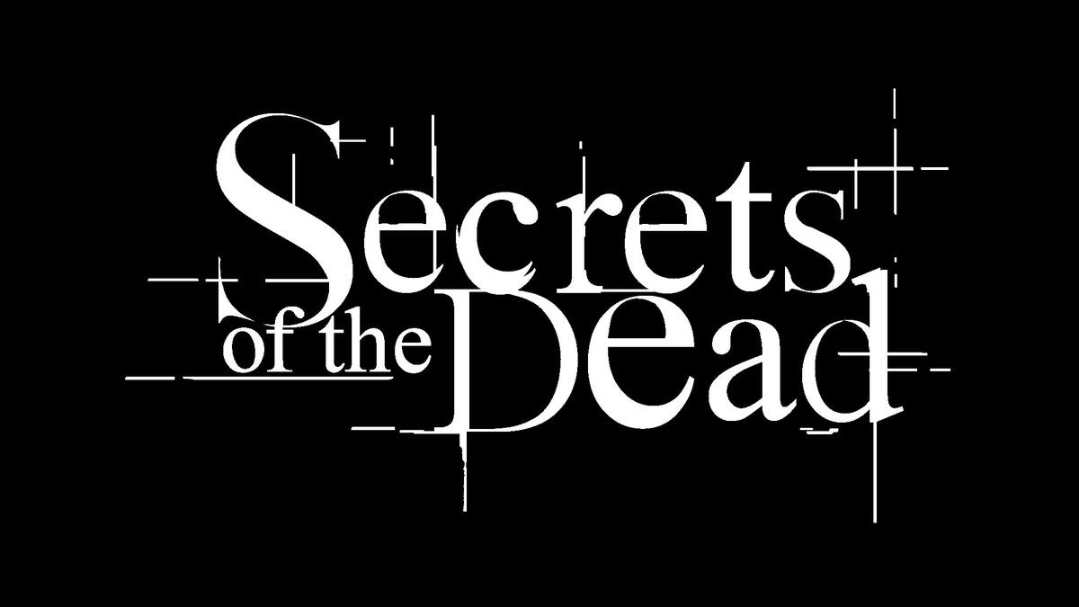 Secrets of the Dead Programs ALL ARTS