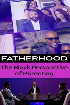 Fatherhood: The Black Perspective of Parenting