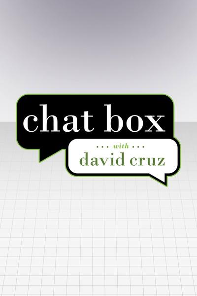 Chat Box with David Cruz