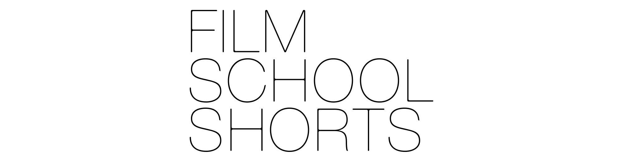 Film School Shorts