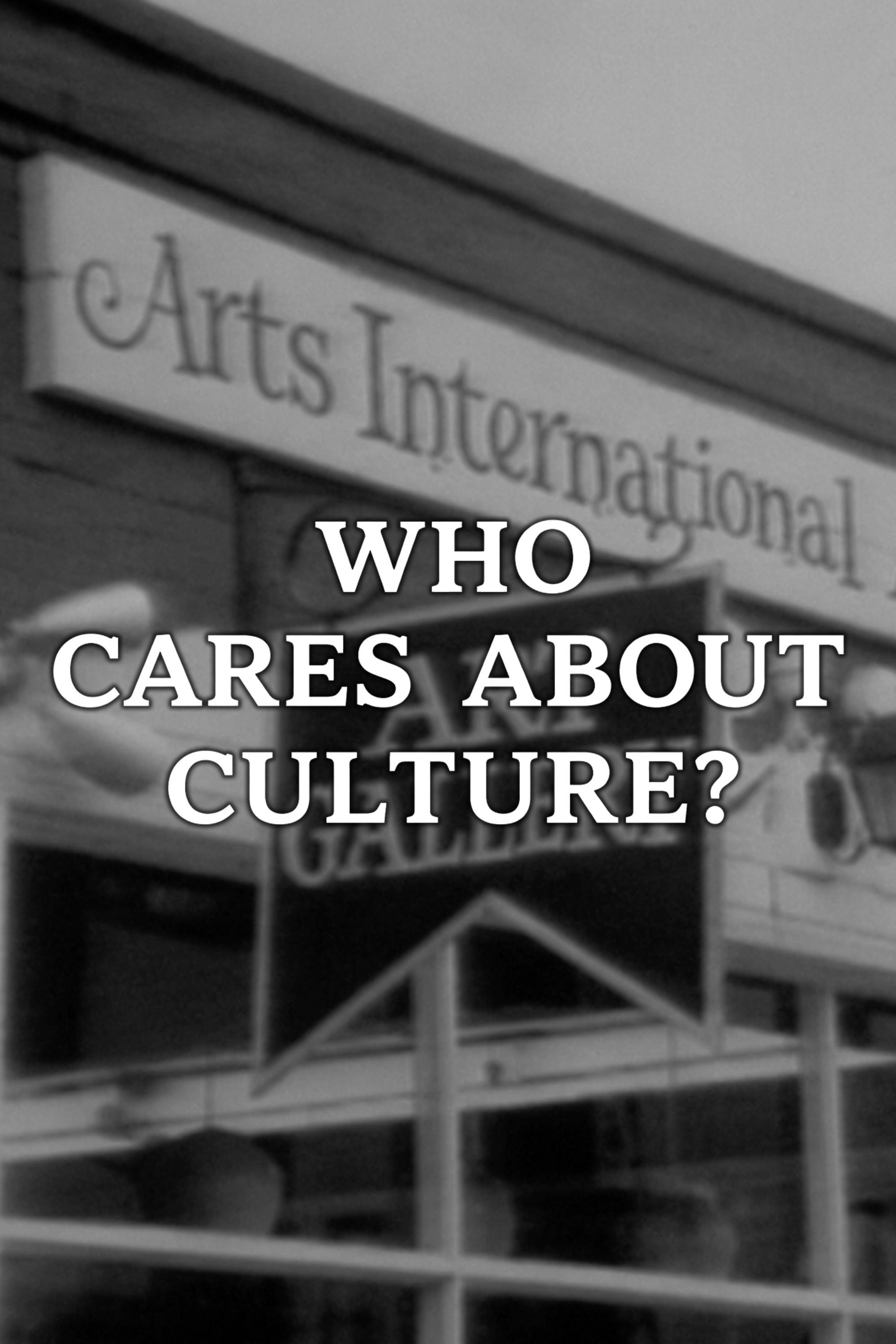 Who Cares About Culture?