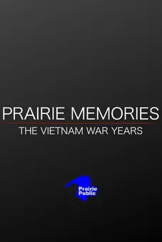 Prairie Memories: The Vietnam War Years