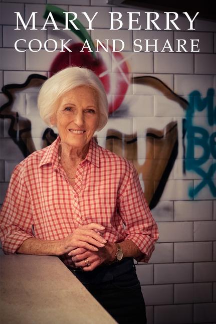Mary Berry Cook and Share Poster
