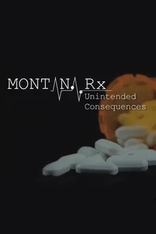 Montana Rx: Unintended Consequences