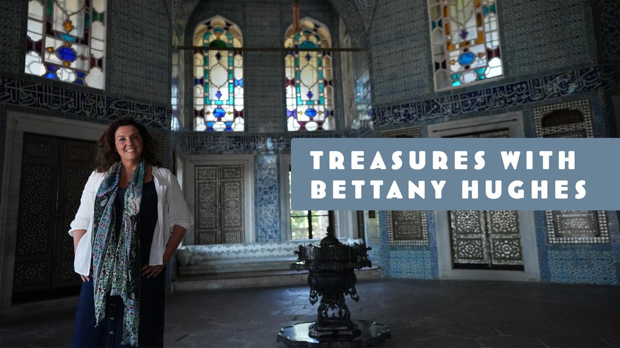 Treasures with Bettany Hughes