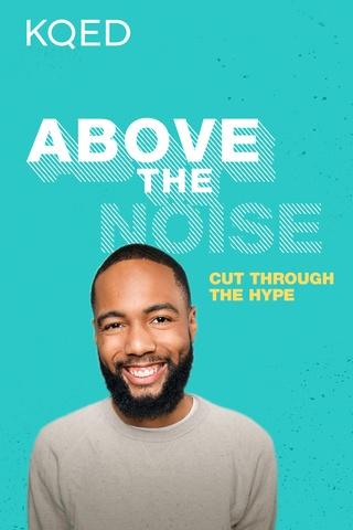 Poster image for Above The Noise
