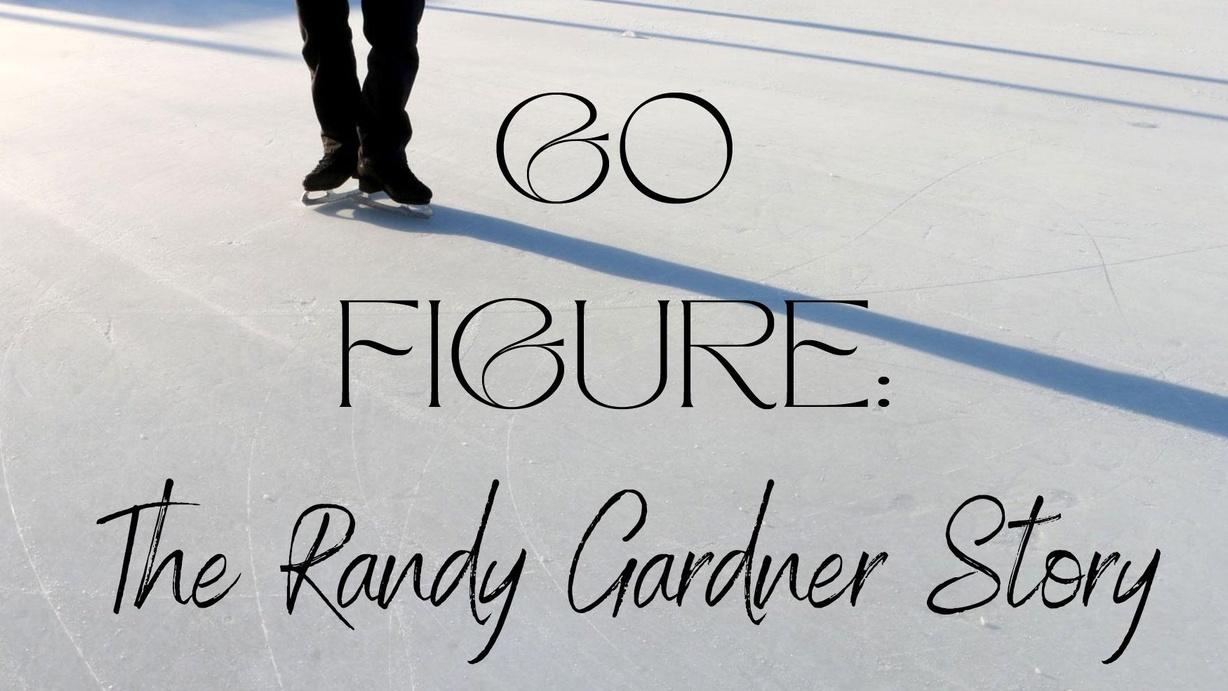 Go Figure: The Randy Gardner Story