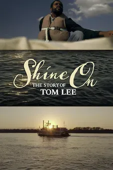 Shine On: The Story of Tom Lee