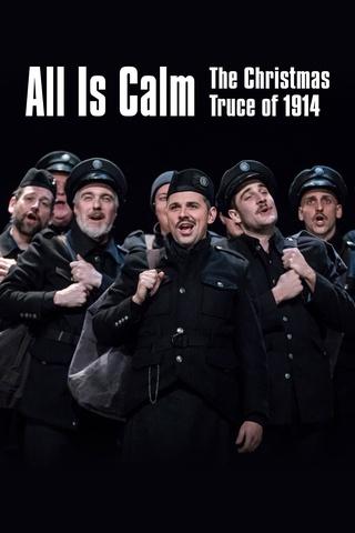 Poster image for All is Calm: The Christmas Truce of 1914