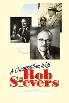 A Conversation with Bob Sievers