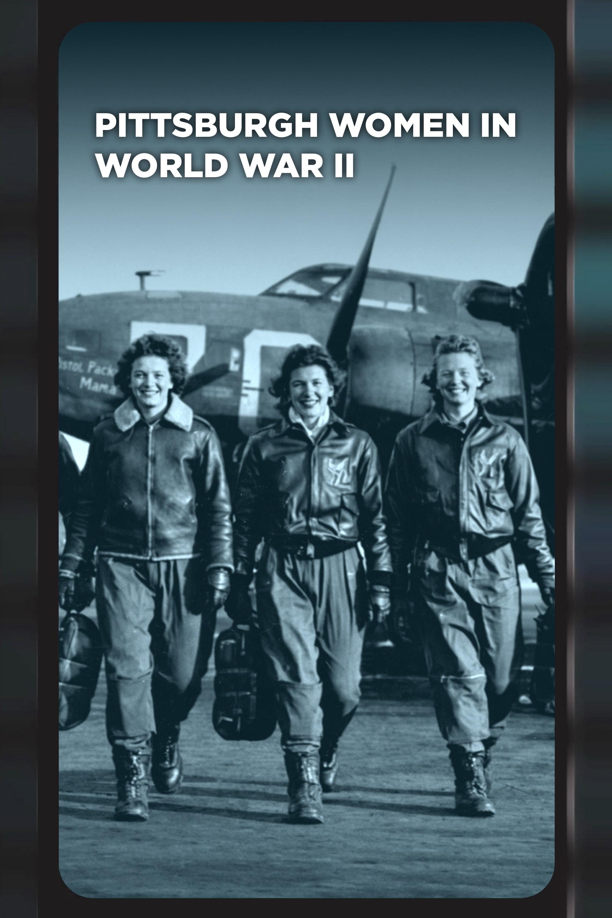Pittsburgh Women in World War II