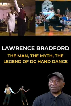 Lawrence Bradford - King of DC Hand Dance