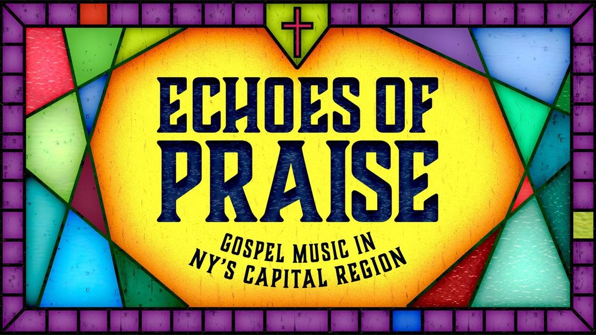 Echoes of Praise: Gospel Music in NY's Capital Region