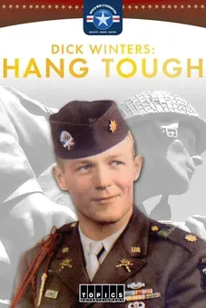 Dick Winters: "Hang Tough"