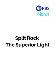 Split Rock - The Superior Light