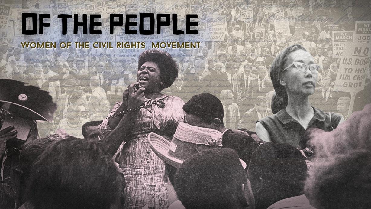 Of the People: Women of the Civil Rights Movement
