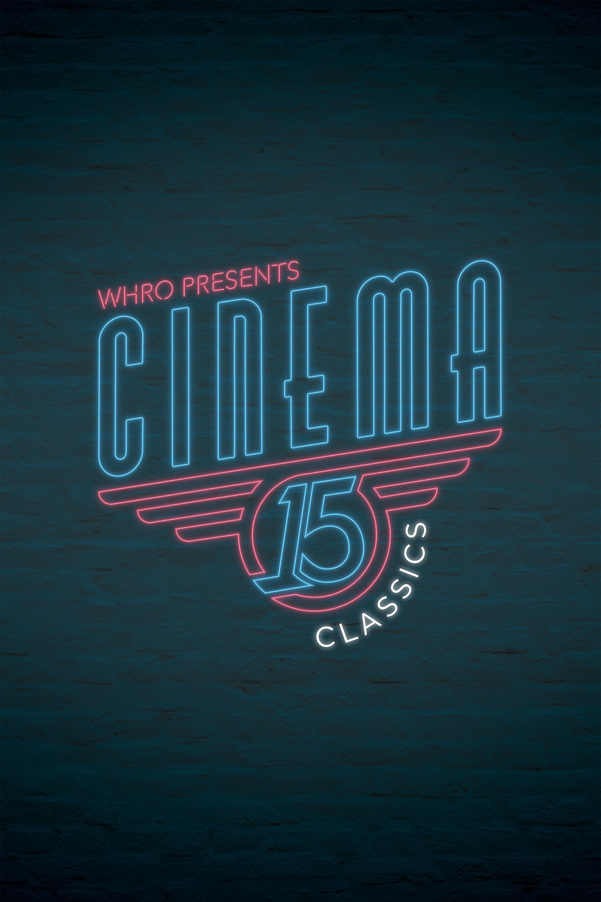 WHRO Public Media Presents Cinema 15 Classics show's poster