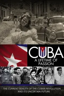 Cuba: A Lifetime of Passion