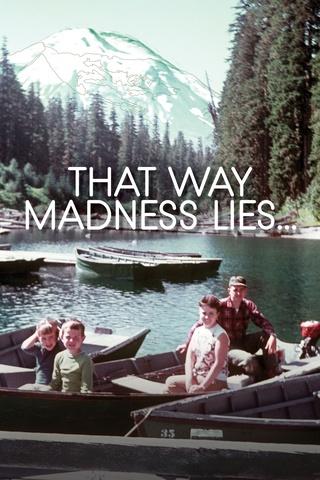 Poster image for That Way Madness Lies