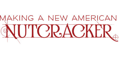 Making a New American NUTCRACKER