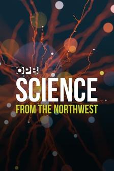 OPB Science From the Northwest