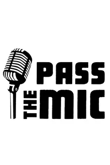 Pass the Mic: Creating a Stage for Change