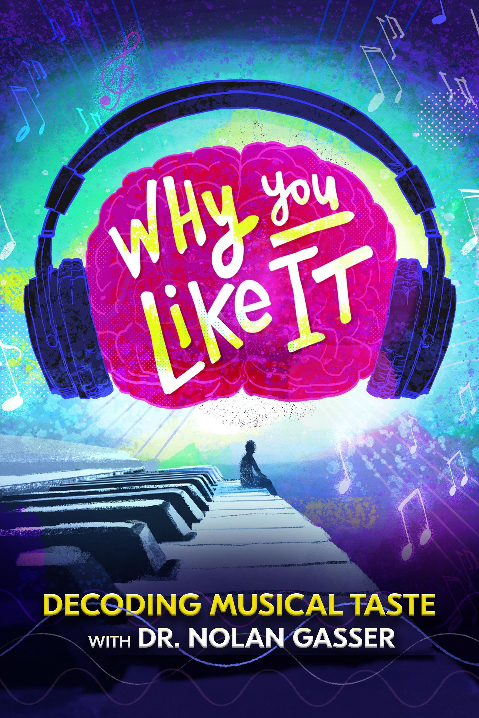 Why You Like It: Decoding Musical Taste show's poster