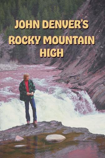 John Denver’s Rocky Mountain High