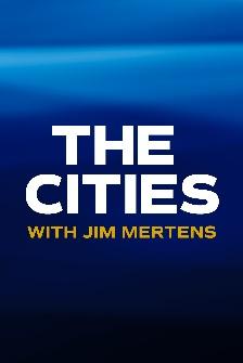 The Cities with Jim Mertens