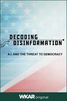 Decoding Disinformation: AI and the Threat to Democracy