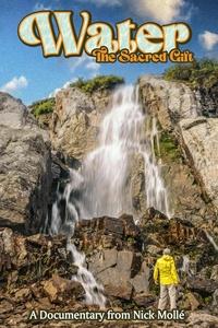 Water: The Sacred Gift | Water: The Sacred Gift