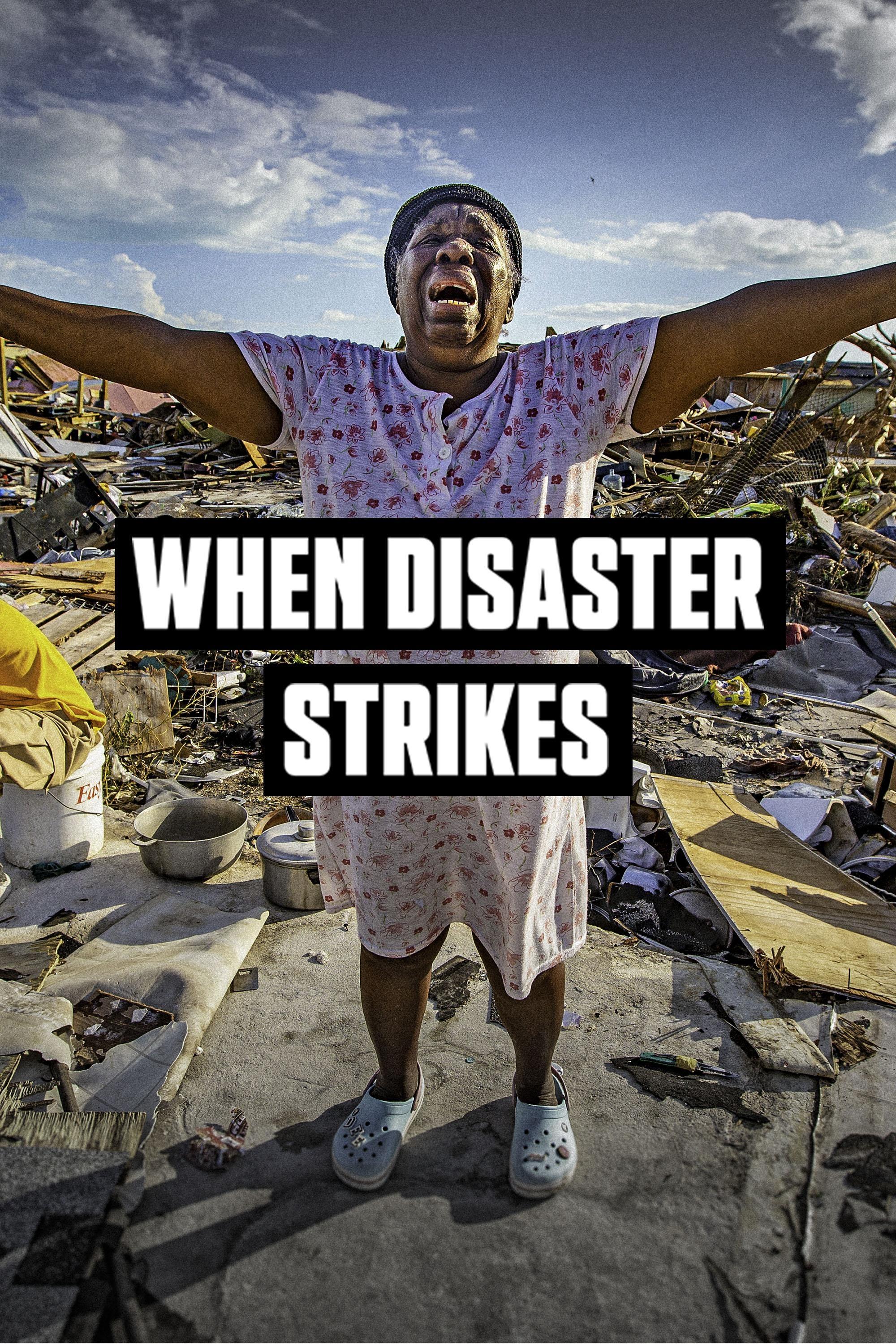 When Disaster Strikes show's poster