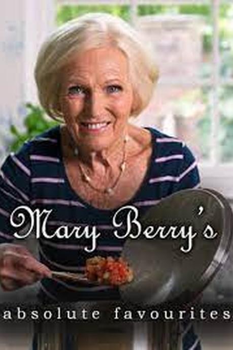 Mary Berry’s Absolute Favourites Poster